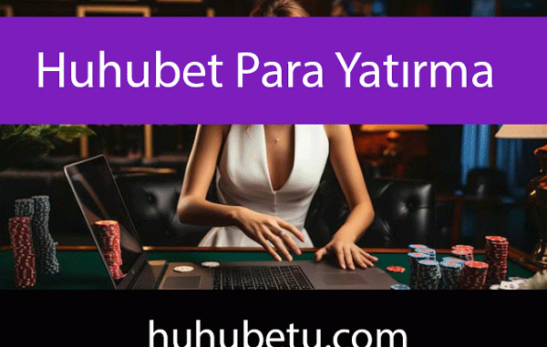 huhubet-para-yatirma Huhubet para yatırma alanında güvenilir ve hızlıdır.