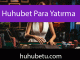 Huhubet para yatırma alanında güvenilir ve hızlıdır.