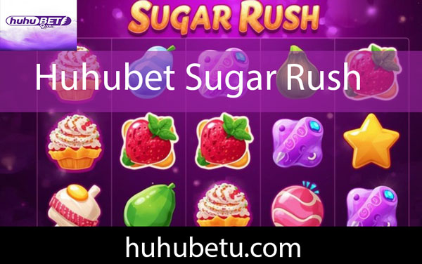 Huhubet sugar rush oyunuyla eğlendiren durumdadır.